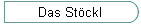 Das Stöckl